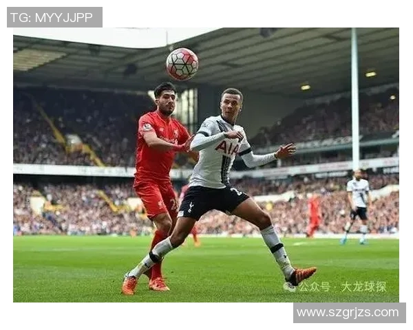 利物浦与热刺精彩对决全场集锦回顾与精彩瞬间分析